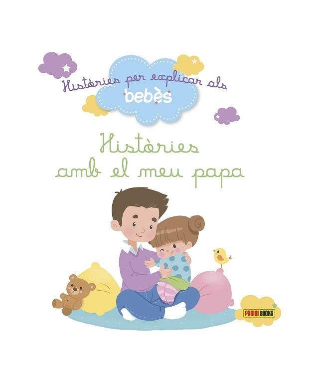 HISTÒRIES AMB EL MEU PAPA. HISTÒRIES PER EXPLICAR ALS BEBÈS | 9788490948330 | Llibreria Aqualata | Comprar llibres en català i castellà online | Comprar llibres Igualada