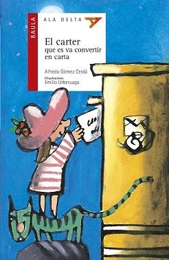 CARTER QUE ES VA CONVERTIR EN CARTA, EL (ALA DELTA VERMELL 7 | 9788447911080 | GOMEZ, ALFREDO | Llibreria Aqualata | Comprar llibres en català i castellà online | Comprar llibres Igualada