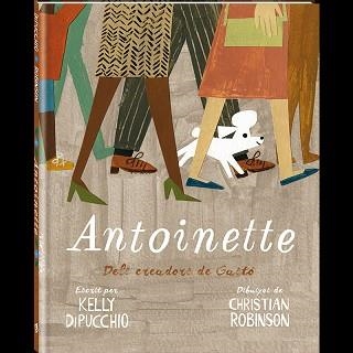 ANTOINETTE | 9788416394463 | DIPUCCHIO, KELLY | Llibreria Aqualata | Comprar libros en catalán y castellano online | Comprar libros Igualada