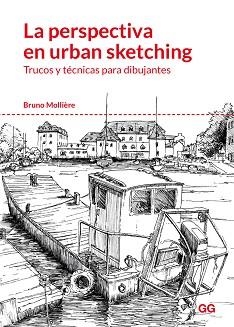 PERSPECTIVA EN URBAN SKETCHING, LA | 9788425230004 | MOLLIÈRE, BRUNO | Llibreria Aqualata | Comprar llibres en català i castellà online | Comprar llibres Igualada