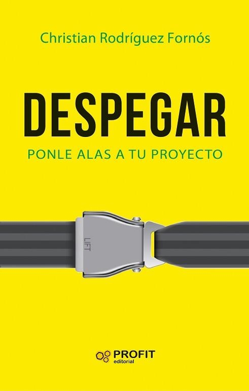 DESPEGAR. PONLE ALAS A TU PROYECTO | 9788416904211 | RODRÍGUEZ FORNÓS, CHRISTIAN | Llibreria Aqualata | Comprar llibres en català i castellà online | Comprar llibres Igualada