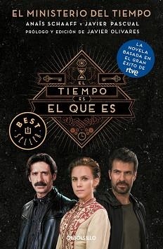 TIEMPO ES EL QUE ES, EL (EL MINISTERIO DEL TIEMPO) | 9788466339575 | SCHAAFF, ANAIS / PASCUAL, JAVIER | Llibreria Aqualata | Comprar llibres en català i castellà online | Comprar llibres Igualada