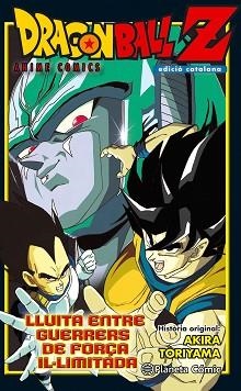 DRAGON BALL Z. LLUITA ENTRE GUERRERS DE FORÇA IL·LIMITADA | 9788416889761 | TORIYAMA, AKIRA | Llibreria Aqualata | Comprar llibres en català i castellà online | Comprar llibres Igualada