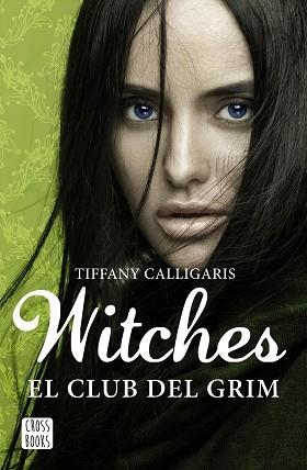 WITCHES 2. EL CLUB DEL GRIM | 9788408170020 | CALLIGARIS, TIFFANY  | Llibreria Aqualata | Comprar llibres en català i castellà online | Comprar llibres Igualada