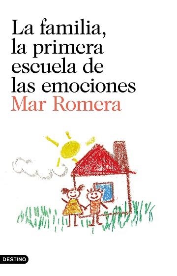 FAMILIA, LA PRIMERA ESCUELA DE LAS EMOCIONES | 9788423352241 | ROMERA, MAR | Llibreria Aqualata | Comprar llibres en català i castellà online | Comprar llibres Igualada