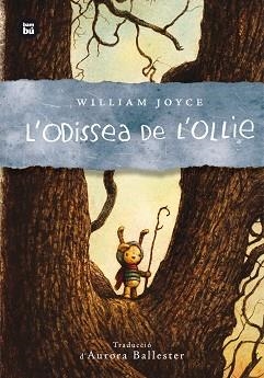 ODISSEA DE L'OLLIE, L' | 9788483435007 | JOYCE, WILLIAM | Llibreria Aqualata | Comprar llibres en català i castellà online | Comprar llibres Igualada