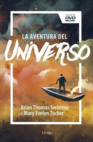 AVENTURA DEL UNIVERSO, LA | 9788425437953 | SWIMME, BRIAN THOMAS / TUCKER, MARY EVELYN | Llibreria Aqualata | Comprar llibres en català i castellà online | Comprar llibres Igualada