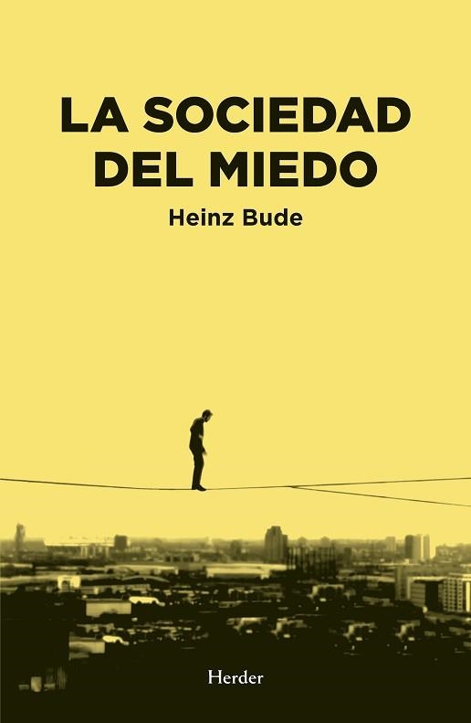 SOCIEDAD DEL MIEDO, LA | 9788425438417 | BUDE, HEINZ | Llibreria Aqualata | Comprar llibres en català i castellà online | Comprar llibres Igualada