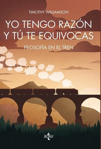 YO TENGO RAZÓN Y TÚ TE EQUIVOCAS | 9788430970780 | WILLIAMSON, TIMOTHY | Llibreria Aqualata | Comprar llibres en català i castellà online | Comprar llibres Igualada