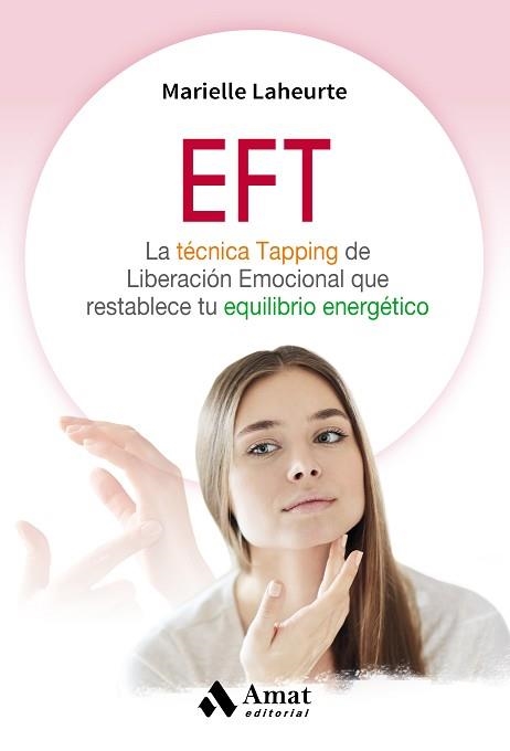 EFT | 9788497359245 | LAHEURTE, MARIELLE | Llibreria Aqualata | Comprar llibres en català i castellà online | Comprar llibres Igualada