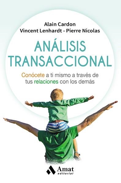 ANÁLISIS TRANSACCIONAL | 9788497359221 | CARDON, ALAIN / LENHARDT, VINCENT / NICOLAS, PIERRE | Llibreria Aqualata | Comprar llibres en català i castellà online | Comprar llibres Igualada