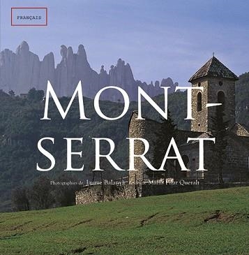 MONTSERRAT (FRANÇAIS) | 9788484780922 | BALANYÀ FONTDEVILA, JAUME / QUERALT DEL HIERRO, MARIA PILAR | Llibreria Aqualata | Comprar llibres en català i castellà online | Comprar llibres Igualada