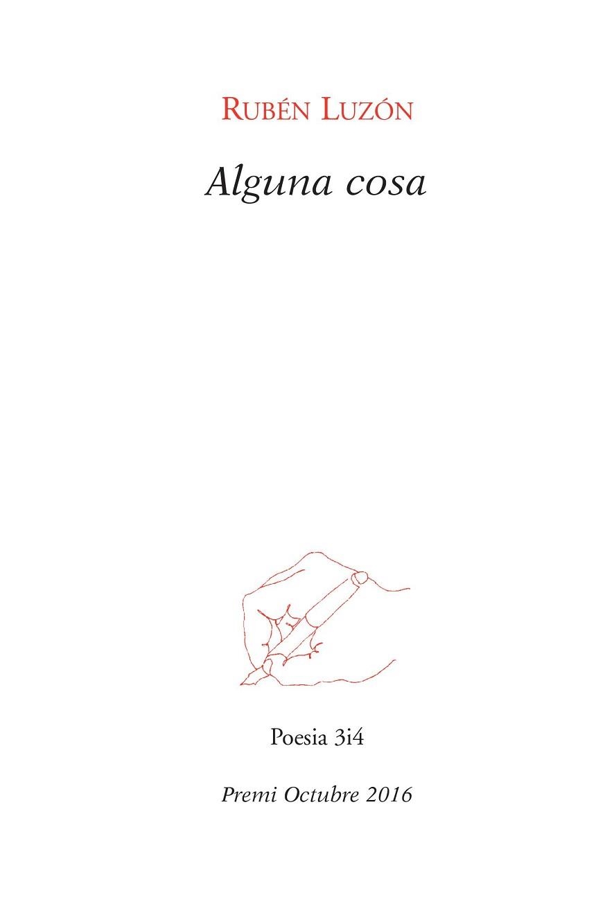 ALGUNA COSA. PREMI OCTURBRE 2016 | 9788416789719 | LUZÓN, RUBÉN | Llibreria Aqualata | Comprar llibres en català i castellà online | Comprar llibres Igualada