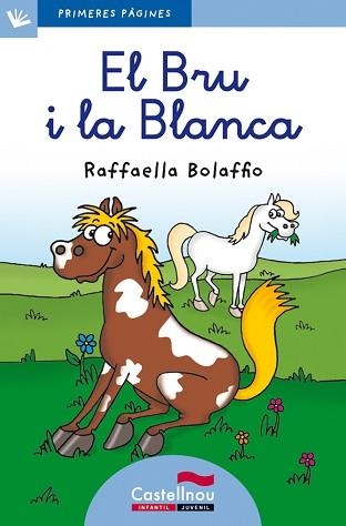 BRU I LA BLANCA, EL (LLETRA LLIGADA) | 9788415206545 | BOLAFFIO, RAFFAELLA | Llibreria Aqualata | Comprar llibres en català i castellà online | Comprar llibres Igualada