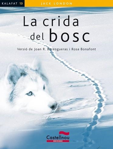 CRIDA DEL BOSC, LA | 9788498049503 | LONDON, JACK | Llibreria Aqualata | Comprar llibres en català i castellà online | Comprar llibres Igualada