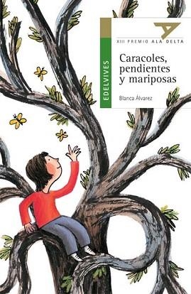 CARACOLES, PENDIENTES Y MARIPOSAS (ALA DELTA VERDE 13) | 9788426349088 | ALVAREZ, BLANCA | Llibreria Aqualata | Comprar llibres en català i castellà online | Comprar llibres Igualada