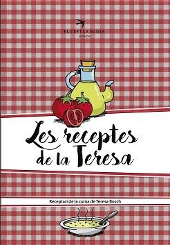 RECEPTES DE LA TERESA, LES | 9788417000127 | BOSCH CUXART, TERESA | Llibreria Aqualata | Comprar llibres en català i castellà online | Comprar llibres Igualada