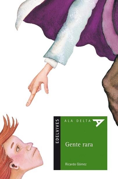 GENTE RARA (ALA DELTA VERDE 20) | 9788426350053 | GOMEZ, RICARDO | Llibreria Aqualata | Comprar llibres en català i castellà online | Comprar llibres Igualada