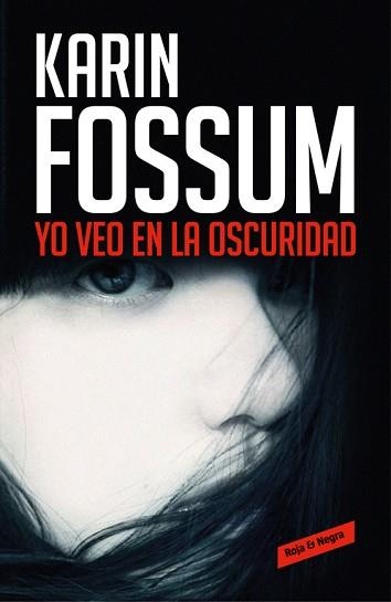 YO VEO EN LA OSCURIDAD | 9788416195787 | FOSSUM, KARIN | Llibreria Aqualata | Comprar llibres en català i castellà online | Comprar llibres Igualada