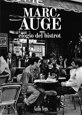 ELOGIO DEL BISTROT | 9788416529414 | AUGÉ, MARC | Llibreria Aqualata | Comprar llibres en català i castellà online | Comprar llibres Igualada