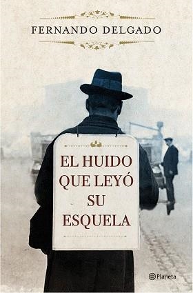 HUIDO QUE LEYÓ SU ESQUELA, EL | 9788408171096 | DELGADO, FERNANDO | Llibreria Aqualata | Comprar llibres en català i castellà online | Comprar llibres Igualada