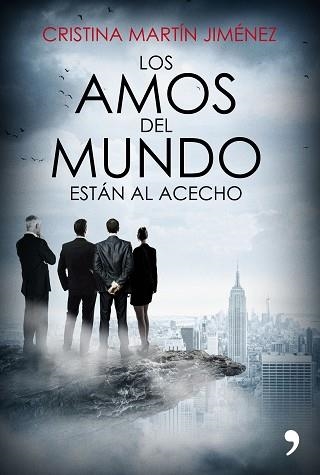 AMOS DEL MUNDO ESTÁN AL ACECHO, LOS | 9788499985978 | MARTÍN JIMÉNEZ, CRISTINA | Llibreria Aqualata | Comprar llibres en català i castellà online | Comprar llibres Igualada