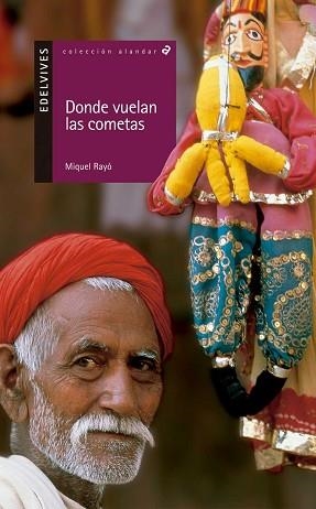 DONDE VUELAN LAS COMETAS (ALANDAR 28) | 9788426350015 | RAYO, MIQUEL | Llibreria Aqualata | Comprar llibres en català i castellà online | Comprar llibres Igualada