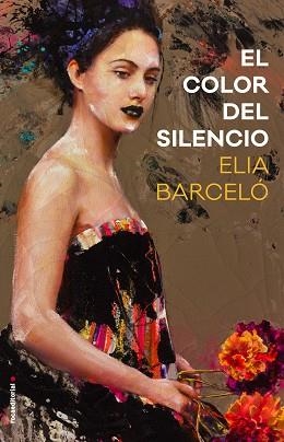 COLOR DEL SILENCIO, EL | 9788416700783 | BARCELÓ, ELIA | Llibreria Aqualata | Comprar llibres en català i castellà online | Comprar llibres Igualada