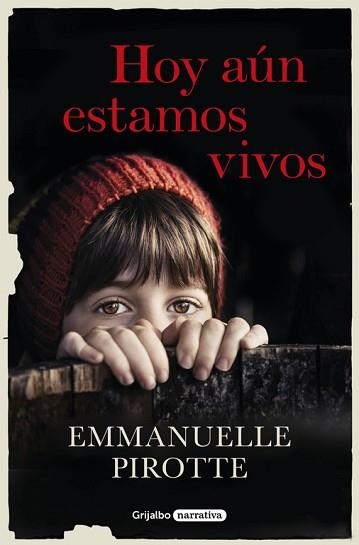 HOY AÚN ESTAMOS VIVOS | 9788425355233 | PIROTTE, EMMANUELLE  | Llibreria Aqualata | Comprar llibres en català i castellà online | Comprar llibres Igualada