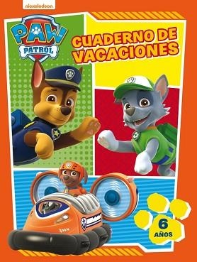 PAW PATROL. CUADERNO DE VACACIONES - 6 AÑOS (CUADERNOS DE VACACIONES DE LA PATRU | 9788437201634 | NICKELODEON | Llibreria Aqualata | Comprar libros en catalán y castellano online | Comprar libros Igualada