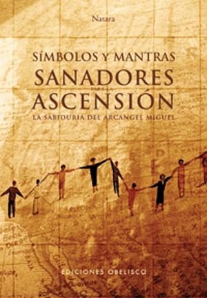 SÍMBOLOS Y MANTRAS SANADORES PARA LA ASCENSIÓN + CARTAS | 9788497774406 | JORG, LASKANT | Llibreria Aqualata | Comprar llibres en català i castellà online | Comprar llibres Igualada