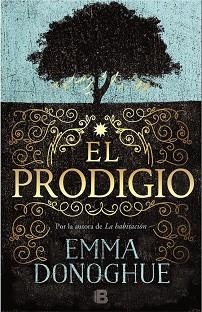 PRODIGIO, EL | 9788466661034 | DONOGHUE, EMMA | Llibreria Aqualata | Comprar llibres en català i castellà online | Comprar llibres Igualada