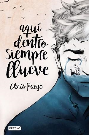 AQUÍ DENTRO SIEMPRE LLUEVE | 9788408171669 | PUEYO, CHRIS | Llibreria Aqualata | Comprar llibres en català i castellà online | Comprar llibres Igualada