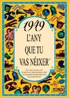 1949: L'ANY QUE TU VAS NEIXER | 9788488907349 | Llibreria Aqualata | Comprar llibres en català i castellà online | Comprar llibres Igualada