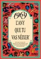 1969: L'ANY QUE TU VAS NEIXER | 9788488907547 | Llibreria Aqualata | Comprar llibres en català i castellà online | Comprar llibres Igualada