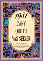 1981: L'ANY QUE TU VAS NEIXER | 9788489589445 | Llibreria Aqualata | Comprar llibres en català i castellà online | Comprar llibres Igualada