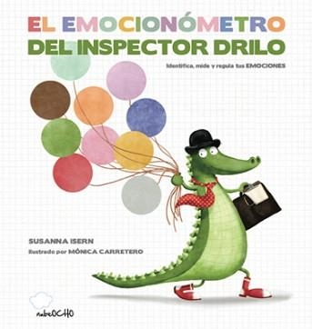 EMOCIONÓMETRO DEL INSPECTOR DRILO, EL | 9788494444692 | ISERN, SUSANNA / CARRETERO, MÓNICA | Llibreria Aqualata | Comprar llibres en català i castellà online | Comprar llibres Igualada