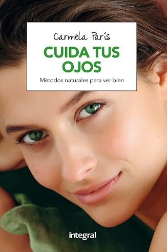 CUIDA TUS OJOS | 9788491180784 | PARIS RUBIO, CARMELA | Llibreria Aqualata | Comprar llibres en català i castellà online | Comprar llibres Igualada