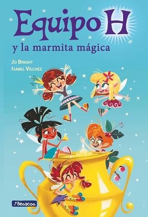 EQUIPO H Y LA MARMITA MÁGICA | 9788448847883 | BRIGHT, JO / VILCHEZ, ISABEL | Llibreria Aqualata | Comprar llibres en català i castellà online | Comprar llibres Igualada