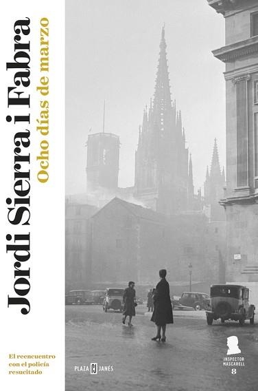 OCHO DÍAS DE MARZO (INSPECTOR MASCARELL 8) | 9788401018527 | SIERRA I FABRA, JORDI  | Llibreria Aqualata | Comprar llibres en català i castellà online | Comprar llibres Igualada