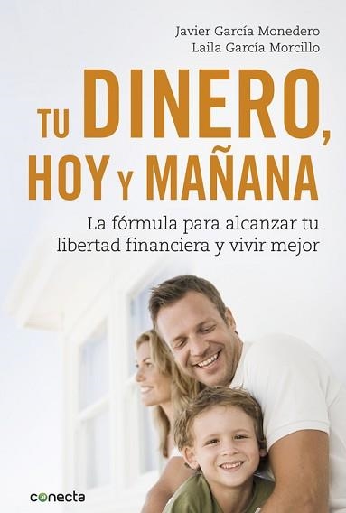 TU DINERO, HOY Y MAÑANA | 9788416883035 | GARCÍA MONEDERO, JAVIER / GARCÍA MORCILLO, LAILA | Llibreria Aqualata | Comprar llibres en català i castellà online | Comprar llibres Igualada