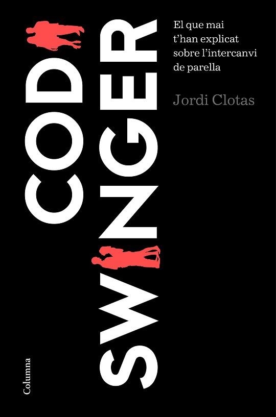 CODI SWINGER | 9788466422666 | CLOTAS, JORDI | Llibreria Aqualata | Comprar llibres en català i castellà online | Comprar llibres Igualada