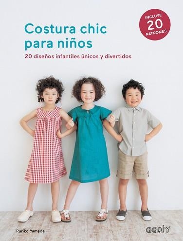 COSTURA CHIC PARA NIÑOS | 9788425230141 | YAMADA, RURIKO | Llibreria Aqualata | Comprar llibres en català i castellà online | Comprar llibres Igualada