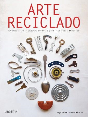 ARTE RECICLADO | 9788425230578 | BRUNT, ANJA / MEIRINK, TINEKE | Llibreria Aqualata | Comprar llibres en català i castellà online | Comprar llibres Igualada