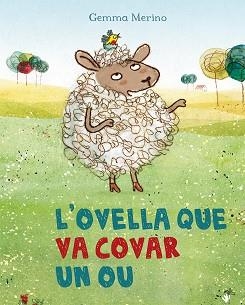 OVELLA QUE VA COVAR UN OU. L' | 9788491450337 | MERINO, GEMMA | Llibreria Aqualata | Comprar llibres en català i castellà online | Comprar llibres Igualada