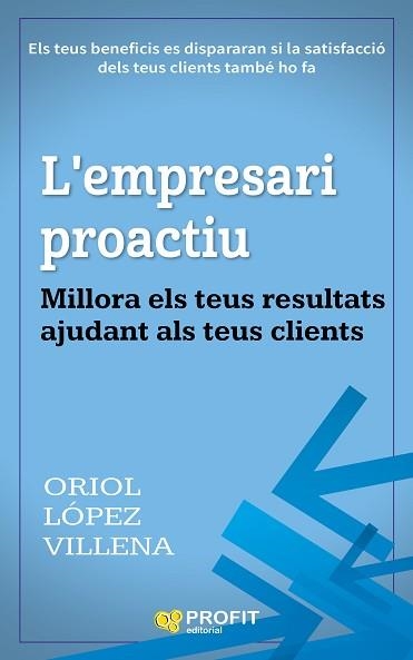 EMPRESARI PROACTIU, L' | 9788416904181 | LÓPEZ VILLENA, ORIOL | Llibreria Aqualata | Comprar llibres en català i castellà online | Comprar llibres Igualada