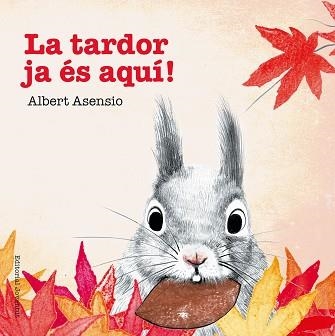 TARDOR JA ÉS AQUÍ!, LA | 9788426144256 | ASENSIO NAVARRO, ALBERT | Llibreria Aqualata | Comprar llibres en català i castellà online | Comprar llibres Igualada