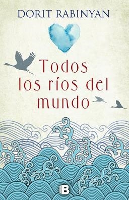 TODOS LOS RÍOS DEL MUNDO | 9788466661119 | RABINYAN, DORIT | Llibreria Aqualata | Comprar llibres en català i castellà online | Comprar llibres Igualada