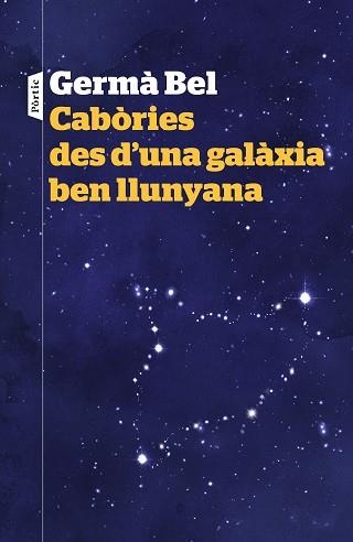 CABÒRIES DES D'UNA GALÀXIA BEN LLUNYANA | 9788498093940 | BEL, GERMÀ  | Llibreria Aqualata | Comprar llibres en català i castellà online | Comprar llibres Igualada