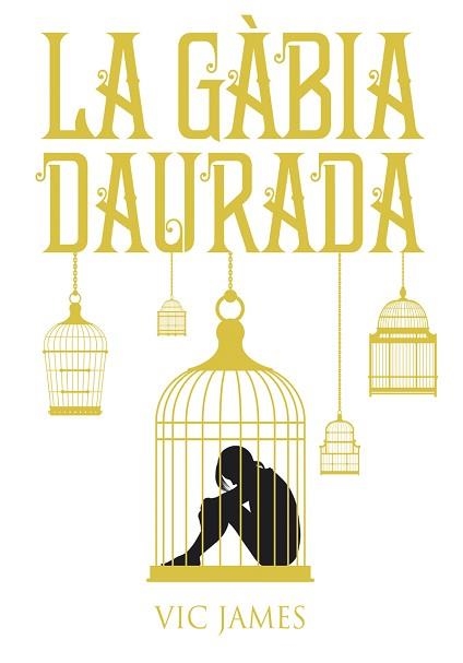 DONS OBSCURS 1. LA GÀBIA DAURADA | 9788424660246 | JAMES, VIC | Llibreria Aqualata | Comprar libros en catalán y castellano online | Comprar libros Igualada